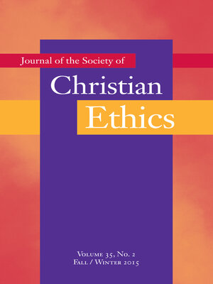 cover image of Journal of the Society of Christian Ethics, Volume 35, No 2